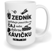 Hrnek klasický velký s vlastním potiskem - Zedník a pauzička