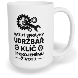 Hrnek klasický velký s vlastním potiskem - Údržbář