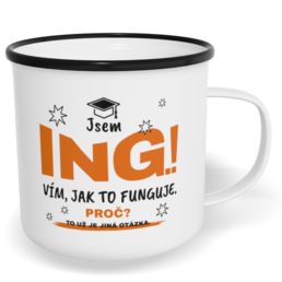 Hrnek plecháček s potiskem na míru - Jsem Ing.