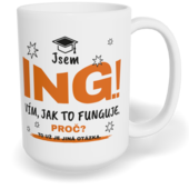 Hrnek klasický velký s vlastním potiskem - Jsem Ing.