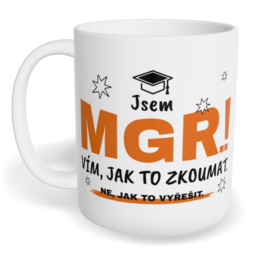 Hrnek klasický malý s vlastním potiskem - Jsem Mgr.
