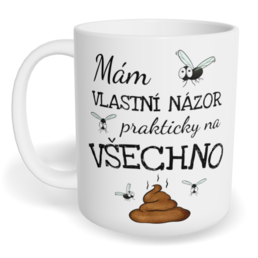 Hrnek klasický malý s vlastním potiskem - Mám vlastní názor