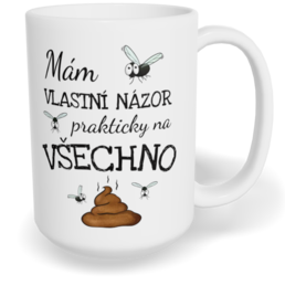 Hrnek klasický velký s vlastním potiskem - Mám vlastní názor