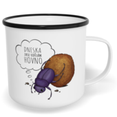 Hrnek plecháček s potiskem na míru - Dneska zase udělám hovno