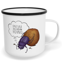 Hrnek plecháček s potiskem na míru - Dneska zase udělám hovno