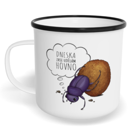 Hrnek plecháček s potiskem na míru - Dneska zase udělám hovno