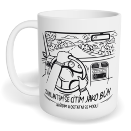Hrnek klasický malý s vlastním potiskem - Za volantem se cítím jako Bůh