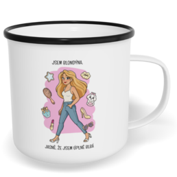 Hrnek plecháček s potiskem na míru - Jsem blondýna, jasně, že jsem úplně blbá