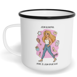 Hrnek plecháček s potiskem na míru - Jsem blondýna, jasně, že jsem úplně blbá