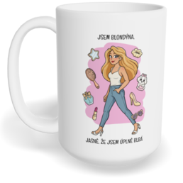 Hrnek klasický velký s vlastním potiskem - Jsem blondýna, jasně, že jsem úplně blbá