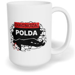 Hrnek klasický velký s vlastním potiskem - Diagnóza: Polda