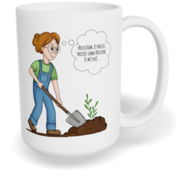 Hrnek klasický velký s vlastním potiskem - Předstírám, že pracuji, žena