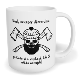 Hrnek klasický malý s vlastním potiskem - Dřevorubec