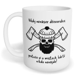Hrnek klasický malý s vlastním potiskem - Dřevorubec