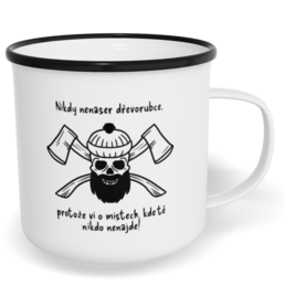 Hrnek plecháček s potiskem na míru - Dřevorubec