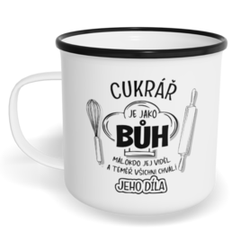Hrnek plecháček s potiskem na míru - Cukrář je jako Bůh