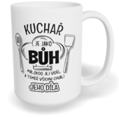 Hrnek klasický velký s vlastním potiskem - Kuchař je jako Bůh