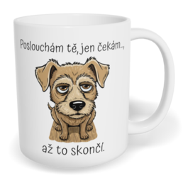 Hrnek klasický malý s vlastním potiskem - Poslouchám tě, jen čekám...