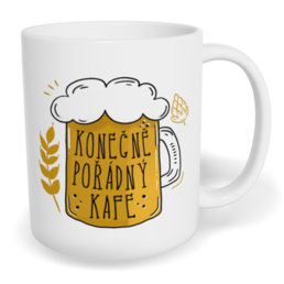 Hrnek klasický malý s vlastním potiskem - Konečně pořádný kafe