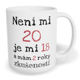 Hrnek klasický malý s vlastním potiskem - Není mi 20