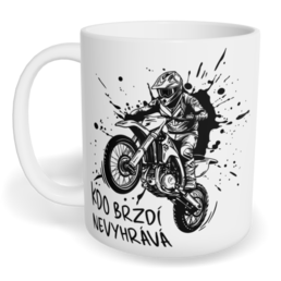 Hrnek klasický malý s vlastním potiskem - Kdo brzdí nevyhrává