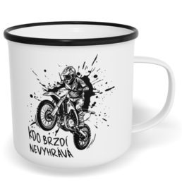 Hrnek plecháček s potiskem na míru - Kdo brzdí nevyhrává