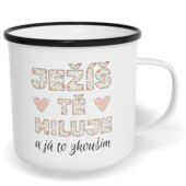 Hrnek plecháček s potiskem na míru - Ježíš Tě miluje