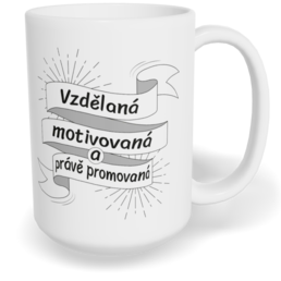 Hrnek klasický velký s vlastním potiskem - Promovaná