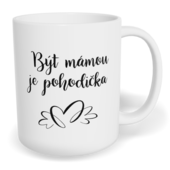 Hrnek klasický malý s vlastním potiskem - Být mámou je pohodička