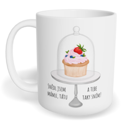 Hrnek klasický malý s vlastním potiskem - Snědl jsem mámu, tátu a tebe taky sním!
