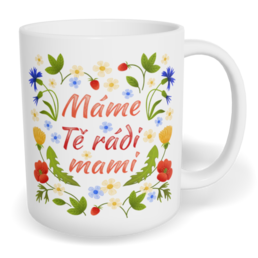 Hrnek klasický malý s vlastním potiskem - Máme Tě rádi, mami vol. 2