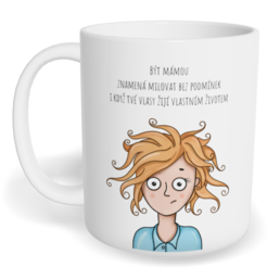Hrnek klasický malý s vlastním potiskem - Máma znamená