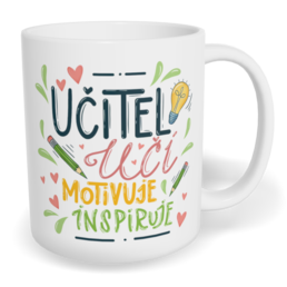 Hrnek klasický malý s vlastním potiskem - Učitel učí, motivuje, inspiruje