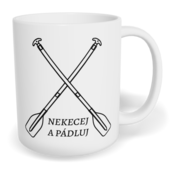 Hrnek klasický malý s vlastním potiskem - Nekecej a pádluj