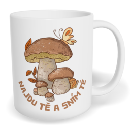 Hrnek klasický malý s vlastním potiskem - Najdu tě a sním tě