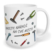 Hrnek klasický malý s vlastním potiskem - Vracejte nářadí