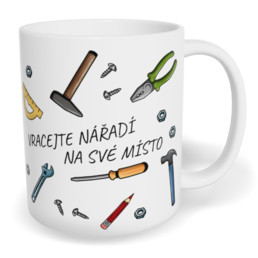 Hrnek klasický malý s vlastním potiskem - Vracejte nářadí