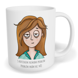 Hrnek klasický malý s vlastním potiskem - S kofeinem nemám problém