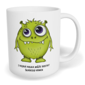 Hrnek klasický malý s vlastním potiskem - I hezká holka může dostat škaredý hrnek