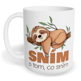 Hrnek klasický malý s vlastním potiskem - Sním o tom, co sním