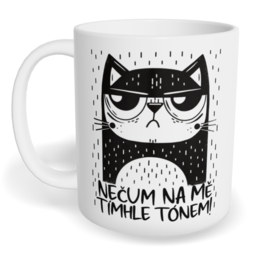 Hrnek klasický malý s vlastním potiskem - Nečum na mě tímhle tónem