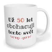 Hrnek klasický malý s vlastním potiskem - Obohacuji tento svět