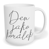 Hrnek klasický malý s vlastním potiskem - Den jako korálek