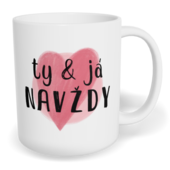 Hrnek klasický malý s vlastním potiskem - Ty a já