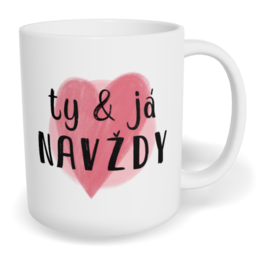 Hrnek klasický malý s vlastním potiskem - Ty a já