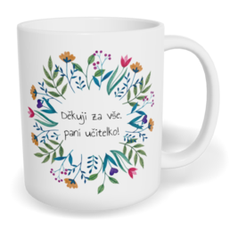 Hrnek klasický malý s vlastním potiskem - Děkuji za vše, paní učitelko