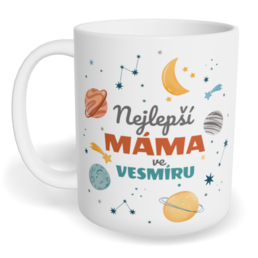 Hrnek klasický malý s vlastním potiskem - Nejlepší máma ve vesmíru