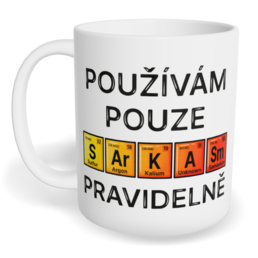 Hrnek klasický malý s vlastním potiskem - Použivám pouze sarkasmus
