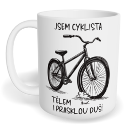 Hrnek klasický malý s vlastním potiskem - Jsem cyklista, tělem i prasklou duší