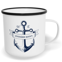 Hrnek plecháček s potiskem na míru - Zvedáme kotvy